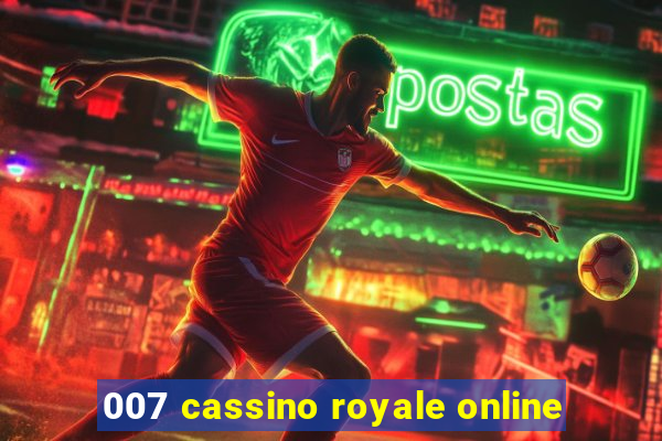 007 cassino royale online